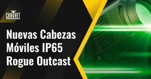 Nuevas Cabezas Móviles IP65 Rogue Outcast